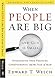 When People Are Big and God is Small by Edward T. Welch