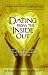 Dating from the Inside Out:...