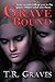 Grave Bound (Secrets, #1)