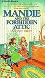 Mandie and the Forbidden Attic (Mandie, #4)