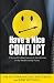 Have A Nice Conflict