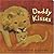 Daddy Kisses by Anne Gutman