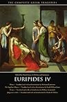 Euripides IV: Rhesus / The Suppliant Women / Orestes / Iphigenia in Aulis