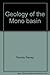 Geology of the Mono Basin by Timothy Tierney