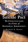 Not a Suicide Pact: The Constitution in a Time of National Emergency (Inalienable Rights)