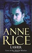 Lasher (Lives of the Mayfair Witches, #2)