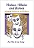 Victims, Villains and Heroes - Managing Emotions in the Workplace