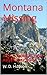 Montana Missing (Cale Rahm Action Adventures #1)