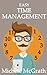 Easy Time Management (Easy Business Skills Book 3)