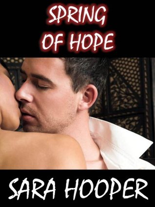 Spring Of Hope (Kindle Edition)