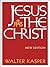 Jesus the Christ: New Edition