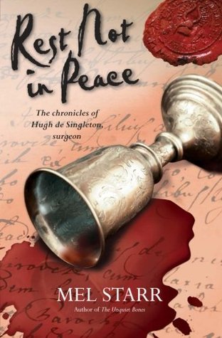 Rest Not in Peace (Hugh de Singleton, Surgeon Chronicles #6)