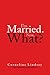 I'm Married. Now, What?