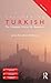 Colloquial Turkish: The Complete Course for Beginners (The Colloquial)