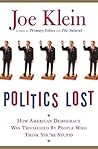 Politics Lost by Joe Klein
