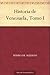 Historia de Venezuela, Tomo I