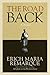 The Road Back by Erich Maria Remarque
