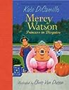 Mercy Watson: Princess in Disguise