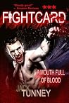 A Mouth Full Of Blood (Fight Card Book 6)