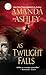 As Twilight Falls (Morgan Creek, #1)