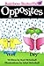 Rainbow Butterflies Opposites (The Rainbow Butterflies Book 3)