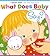 What Does Baby Say?: A Lift...