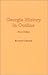 Georgia History in Outline by Kenneth Coleman