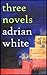 Three Novels
