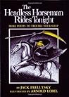 The Headless Horseman Rides Tonight: More Poems to Trouble Your Sleep