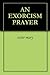 An Exorcism Prayer by Marie of Saint Peter