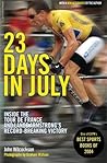 23 Days in July by John Wilcockson