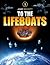 To the Lifeboats - a novella (The Lifeboat Augusta Series Book 1)