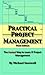 Practical Project Management: Simple Tips You Wish You Knew About Project Management