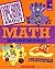 Everything You Need To Know About Math Homework: A Desk Reference For Students and Parents