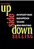 Upside Down Selling: An Integrity-based Sales Approach to Avoid Being Predictable