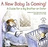 A New Baby Is Coming!: A Guide for a Big Brother or Sister (Elf-Help Books for Kids)