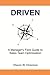 Driven: A Manager's Field Guide to Sales Team Optimization