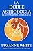 LA DOBLE ASTROLOGIA