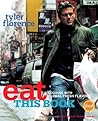 Eat This Book: Cooking with Global Fresh Flavors Eat This Book: Cooking with Global Fresh Flavors