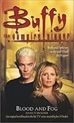 Buffy the Vampire Slayer: Blood and Fog