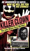 Killer Clown: The John Wayne Gacy Murders 