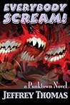 Everybody Scream! by Jeffrey Thomas