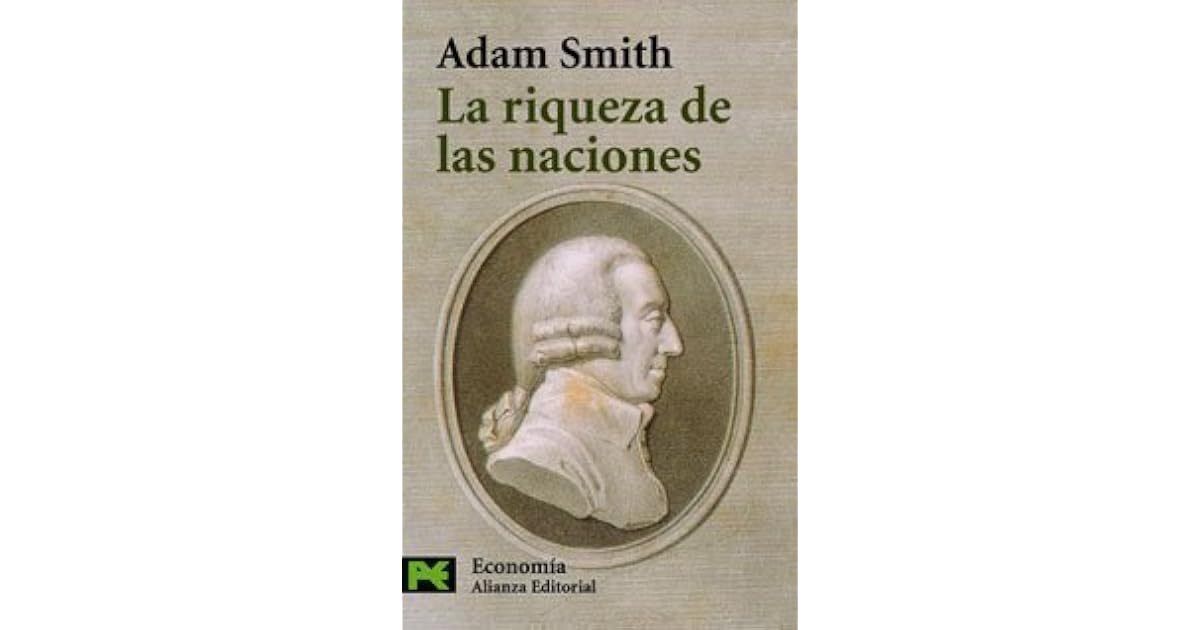 La riqueza de las naciones by Adam Smith