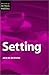Setting