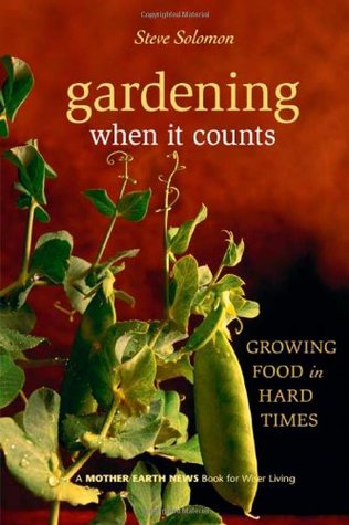 Gardening When It Counts: Growing Food in Hard Times (Paperback)