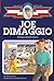 Joe DiMaggio: Young Sports Hero