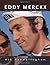 Eddy Merckx: The Greatest C...