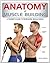 Anatomy of Muscle Building by Craig Ramsay