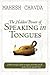 The Hidden Power of Speaking in Tongues by Mahesh Chavda