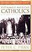 Vietnamese-American Catholics by Peter C. Phan